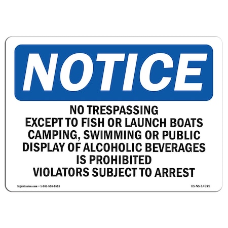 Signmission OSHA Sign, 10" H, 14" W, Rigid Plastic, No Trespassing Except To Fish Or Launch Sign, Landscape OS-NS-P-1014-L-14919
